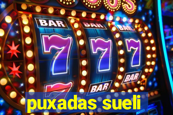 puxadas sueli